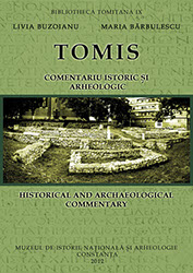 TOMIS Comentariu istoric si arheologic, Livia Buzoianu, Maria Barbulescu, Bibliotheca Tomitana